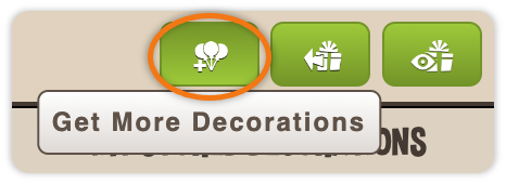 Get more decorations button